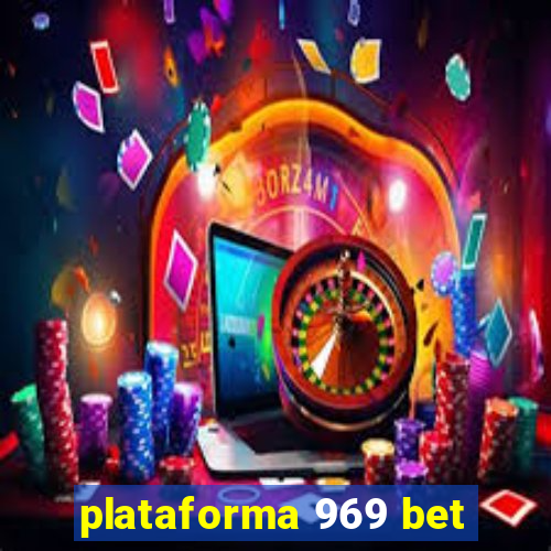 plataforma 969 bet